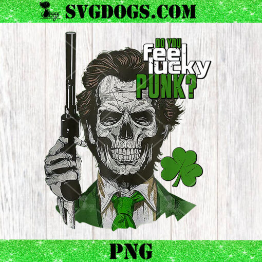 Do You Feel Lucky Punk PNG, Funny St Patricks Day PNG