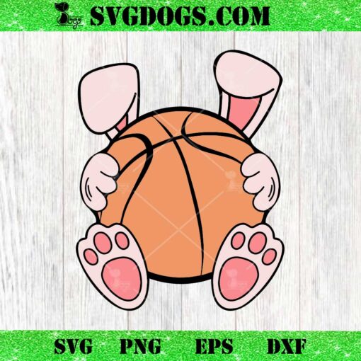 Easter Basketball SVG, Basketball Bunny SVG PNG DXF EPS