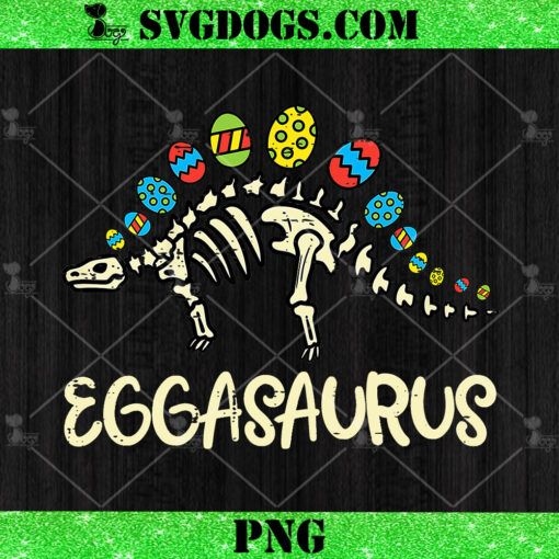 Eggasaurus Easter Stegosaurus Dinosaur PNG, Funny Dinosaur Egg Easter PNG, T Rex Easter Day PNG