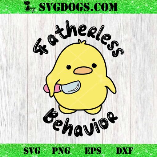 Fatherless Behavior SVG, Cute Knife Duck SVG PNG EPS DXF