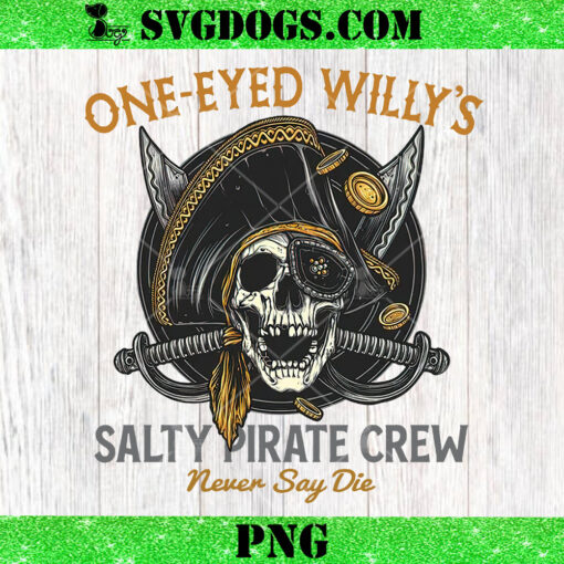 Goonies Never Say Die PNG, One Eyed Willys Salty Pirate Crew PNG