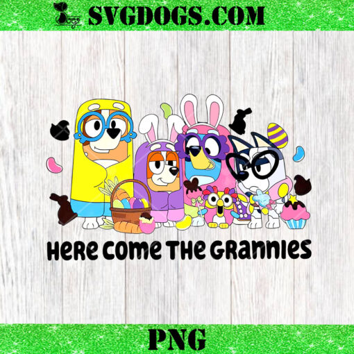Here Come The Grannies Easter Day PNG, Mumlife Bluey PNG