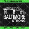 Baltimore Strong SVG, Pray For Baltimore SVG PNG DXF EPS