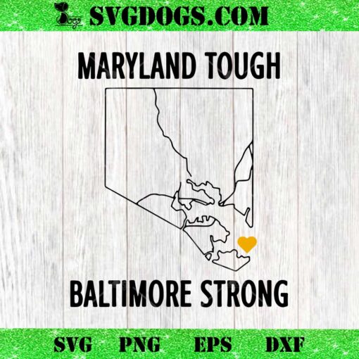 Maryland Tough Baltimore Strong SVG, Francis Scott Key Bridge Collapse SVG PNG DXF EPS