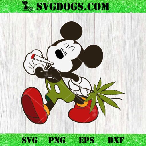 Mickey Mouse Marijuana Cannabis SVG, Mickey Weed SVG PNG EPS DXF