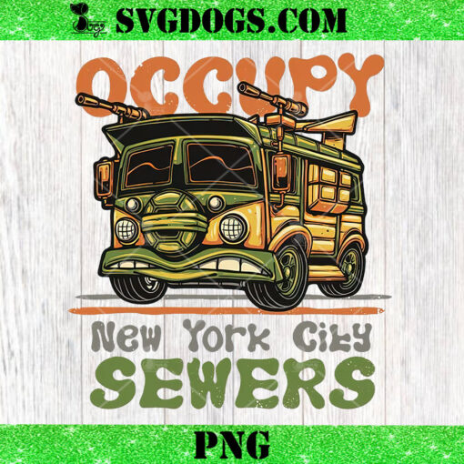 Occupy New York City Sewers PNG, Occupy The Turtle Van New York City Sewers PNG