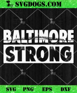 Baltimore Strong Heart SVG, Francis Scott Key Bridge Collapse SVG PNG DXF EPS