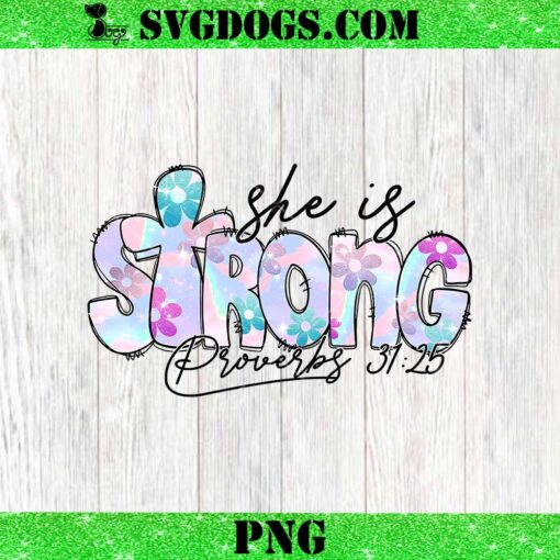 She Is Strong Proverbs PNG, Christian PNG