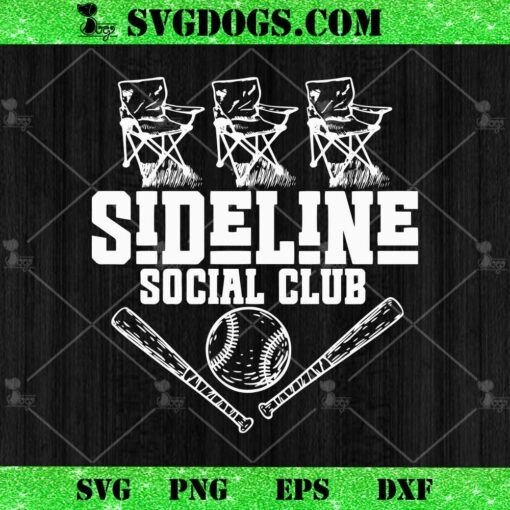 Sideline Social Club Baseball SVG, Baseball Mom SVG PNG DXF EPS