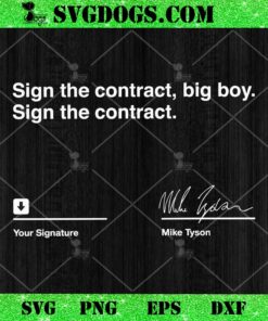 Sign The Contract Big Boy Sign The Contract Shirt SVG PNG