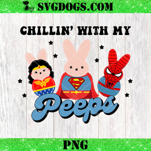 Superhero Peeps Easter PNG, Chillin With My Peeps PNG