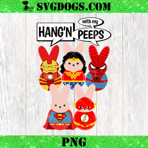 Superheroes Easter PNG, Hang’n With My Peeps PNG