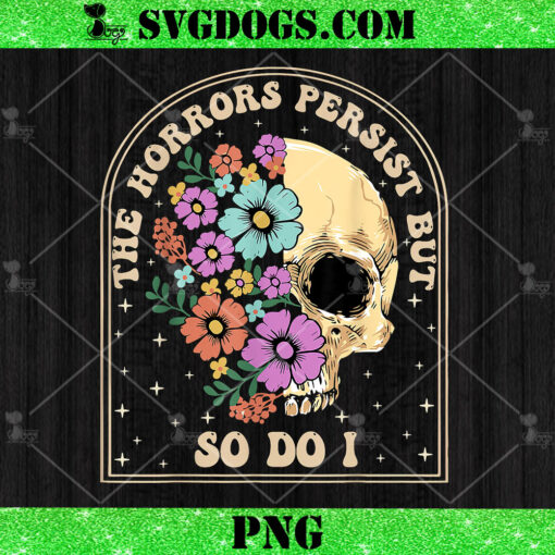 The Forrors Persist But So Do I PNG, Flower Skull PNG