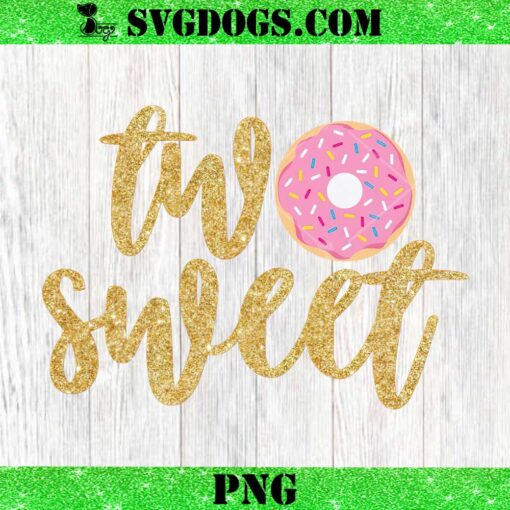 Two Sweet Donut PNG, Two Sweet Second Birthday PNG