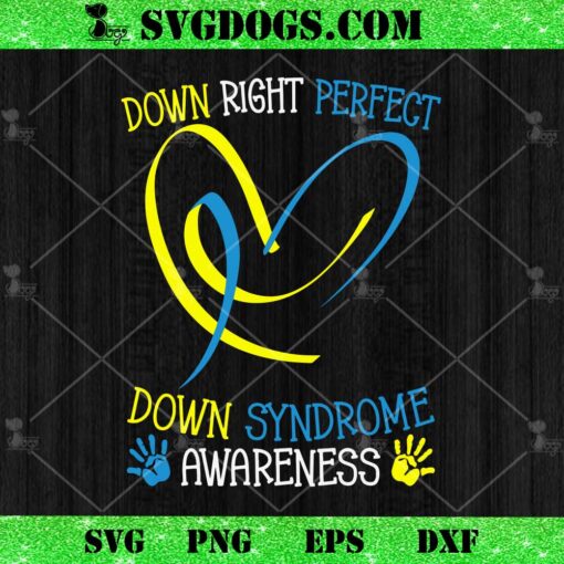 World Down Syndrome Awareness Day SVG, Down Right Perfect SVG, Awareness Day 2024 SVG PNG EPS DXF