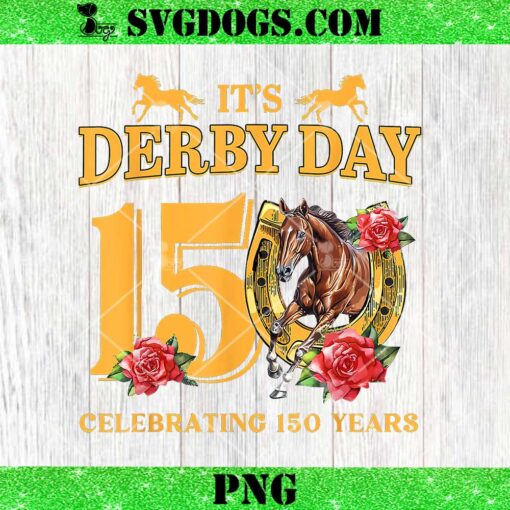 150th Derby Horse Racing It’s Derby Day Vintage PNG