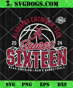 Alabama Crimson Tide Sweet Sixteen SVG, 2024 NCAA Men’s Basketball Tournament March Madness SVG PNG EPS DXF