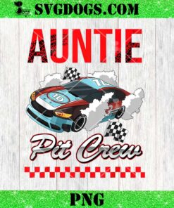 Auntie Pit Crew PNG, Race Car Birthday PNG