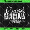 Blessed Mamaw SVG PNG