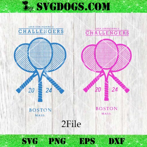 Challengers 2024 Boston Mass SVG, Luca Guadagninos Challengers Tennis SVG PNG EPS DXF