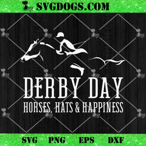 Derby Day Horse Hats And Happiness SVG, Horse Race SVG PNG EPS DXF