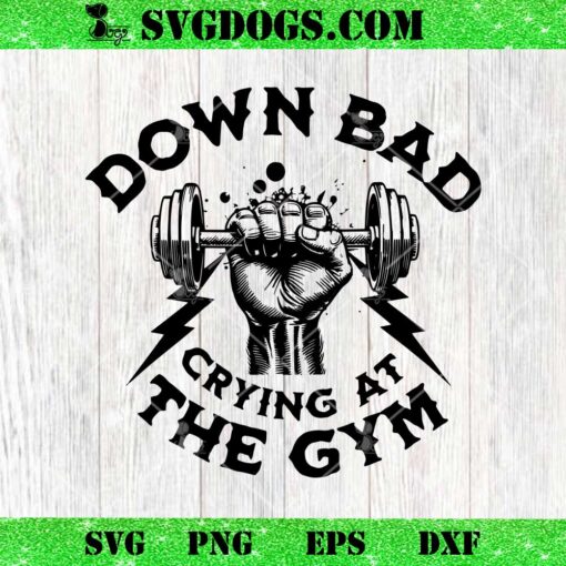 Down Bad Crying At The Gym SVG, TTPD Album Taylor Swift SVG PNG EPS DXF