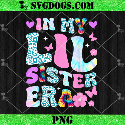 In My Lil Sister Era PNG