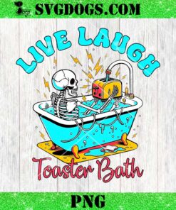 Live Laugh Toaster Bath PNG, Skeleton Skull PNG