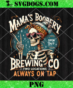 Mama’s Boobery Brewing Co Two Locations Always On Tap PNG