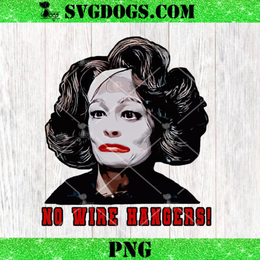 Mommie Dearest PNG, No Wire Hangers PNG