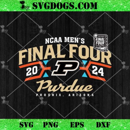 NCCA Purdue Final Four 2024 SVG PNG, 2024 March Madness Purdue SVG PNG EPS DXF