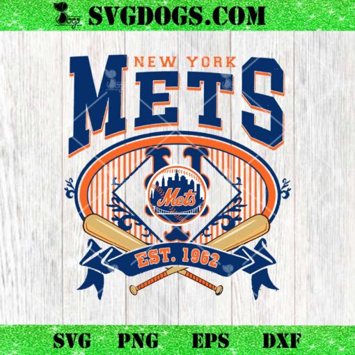 New York Mets Est 1962 SVG, New York Mets SVG PNG EPS DXF