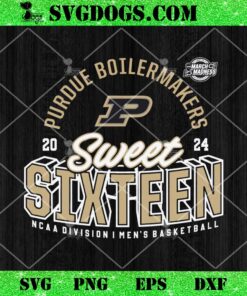 Purdue Boilermakers Sweet Sixteen SVG, 2024 Men’s NCAA SVG PNG EPS DXF