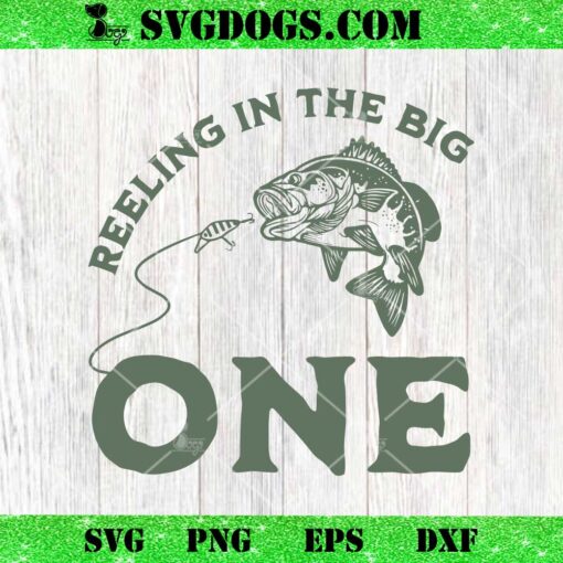 Reeling in the Big One Baby SVG, Fishing SVG PNG EPS DXF