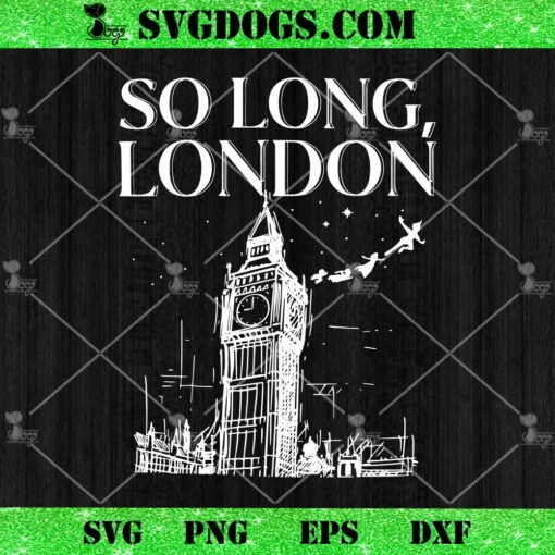 So Long London Taylor Swift SVG, Taylor Swift SVG PNG DXF EPS