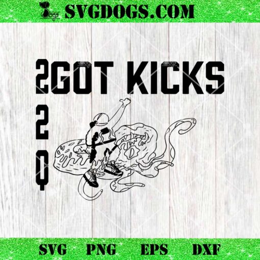 Spaceman 22Q Got Kicks SVG