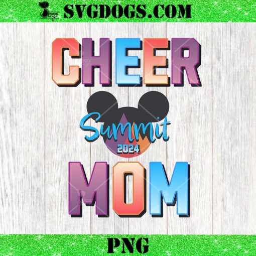 Summit 2024 Cheer Mom Competition PNG, Mickey Mothers Day PNG