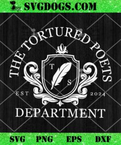 TS The Tortured Poets Department EST 2024 SVG, Taylor Swift SVG, TTPD New Album SVG PNG DXF EPS
