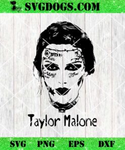 Taylor Malone SVG, Trending SVG