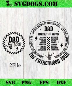 The Fatherhood Tour Makes It All Happen SVG, Dad Tour SVG PNG EPS DXF