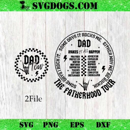 The Fatherhood Tour Makes It All Happen SVG, Dad Tour SVG PNG EPS DXF