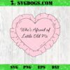 Whos Afraid Of Little Old Me Taylor SVG, Taylor Swift SVG PNG DXF EPS