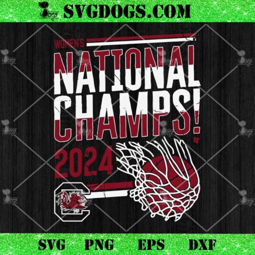 Womens National Champs 2024 South Carolina SVG, South Carolina SVG PNG EPS DXF