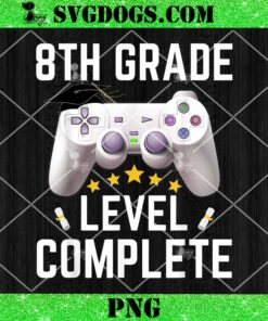 8th Grade Level Complete PNG, Video Game Graduation PNG, Eighth Grade Graduate PNG