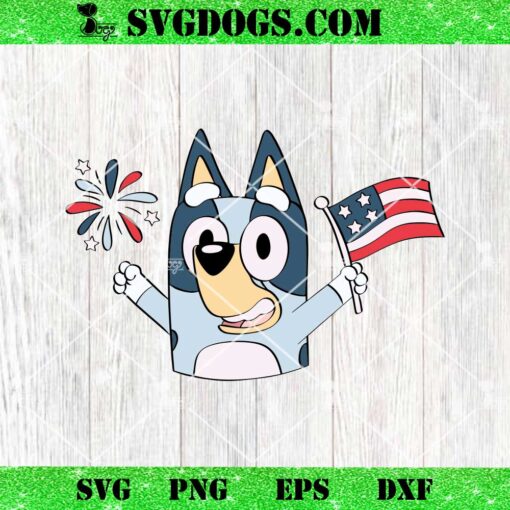 Bluey 4th Of July SVG, Patriotic Bluey Disney SVG PNG DXF EPS