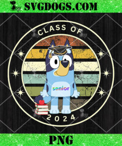 Bluey Class Of 2024 PNG, Bluey Graduation PNG