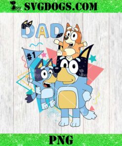 Bluey The Best Dad PNG, Bluey Dad Fathers Day PNG