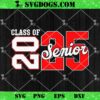 Class Of 2025 Senior 2025 SVG, Back To School 2025 SVG PNG DXF EPS