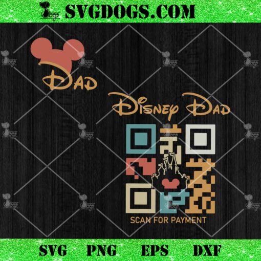 Disney Dad Scan For Payment SVG, Mouse Family Trip SVG PNG EPS DXF