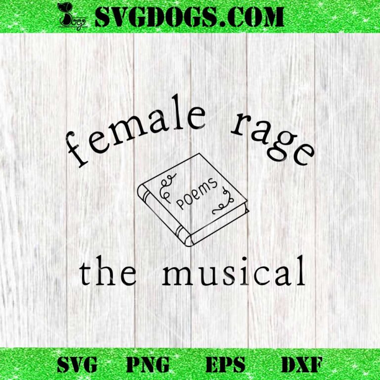 Female Rage The Musical Poems SVG